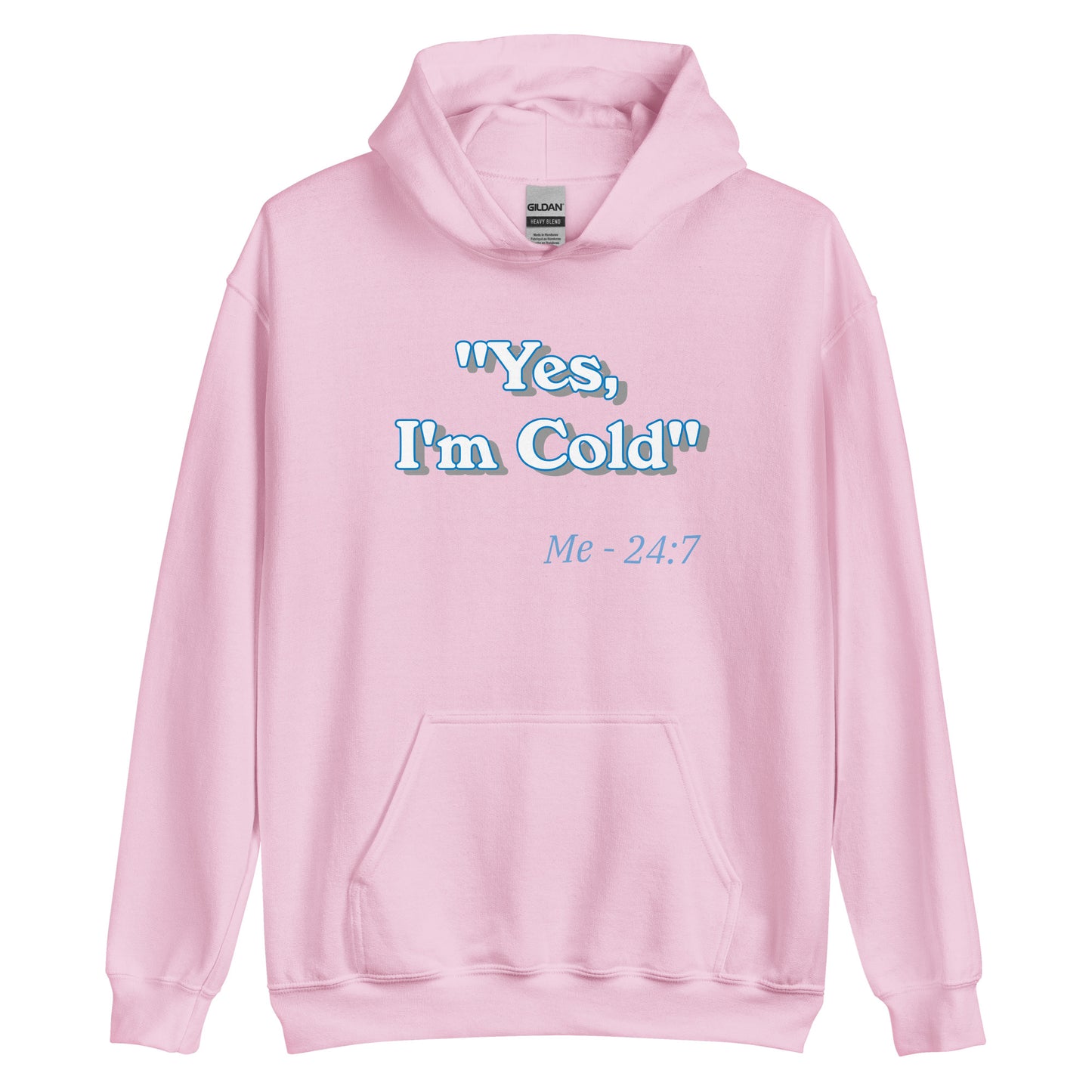 Unisex Hoodie - I'm Cold