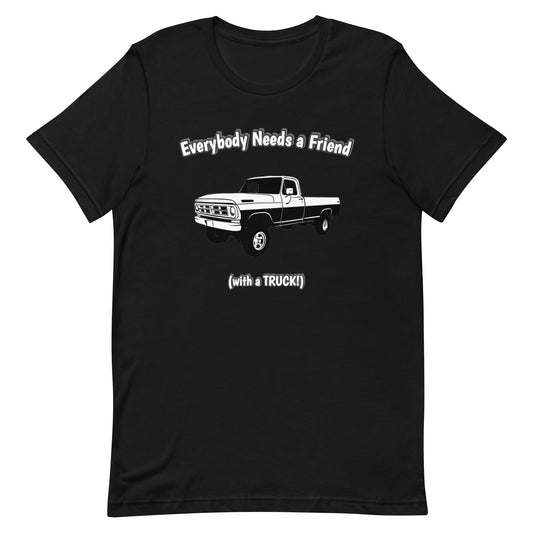 Men's Tee - Everybody Needs a Friend