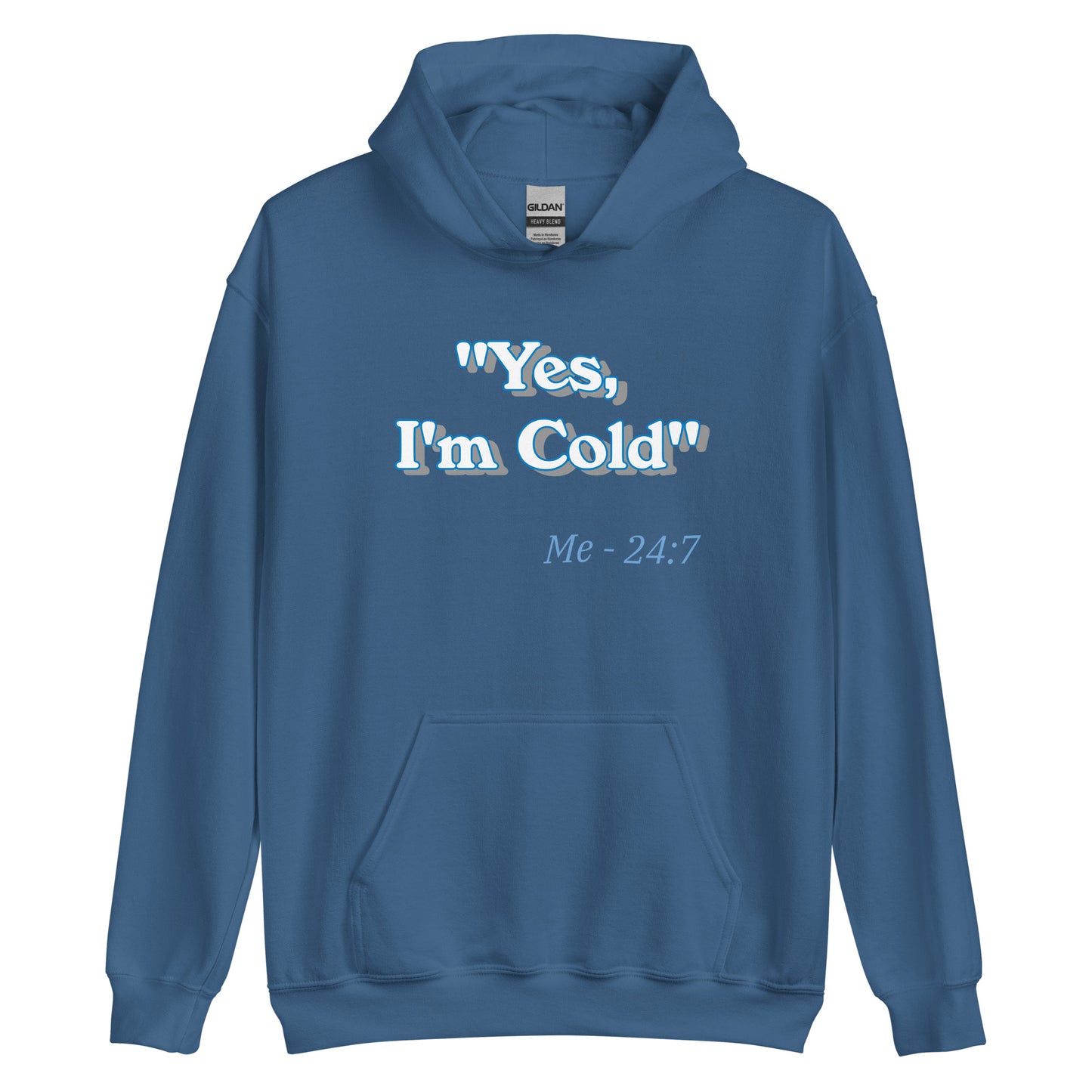 Unisex Hoodie - I'm Cold