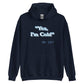 Unisex Hoodie - I'm Cold