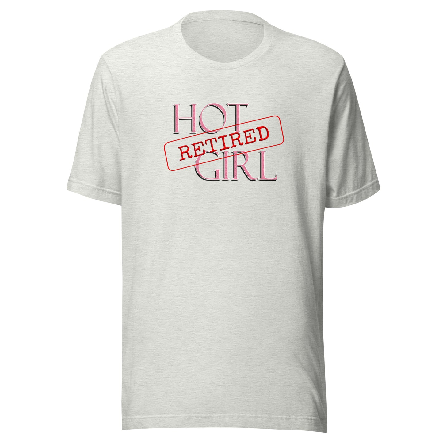 Unisex Tee - Retired Hot Girl