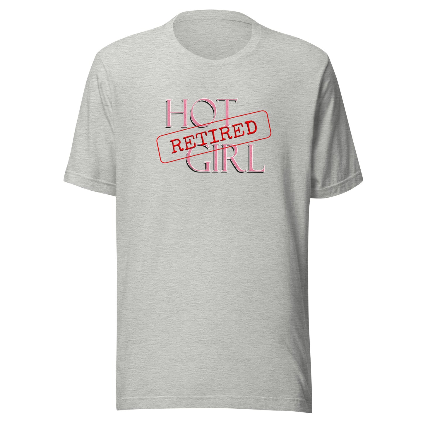 Unisex Tee - Retired Hot Girl