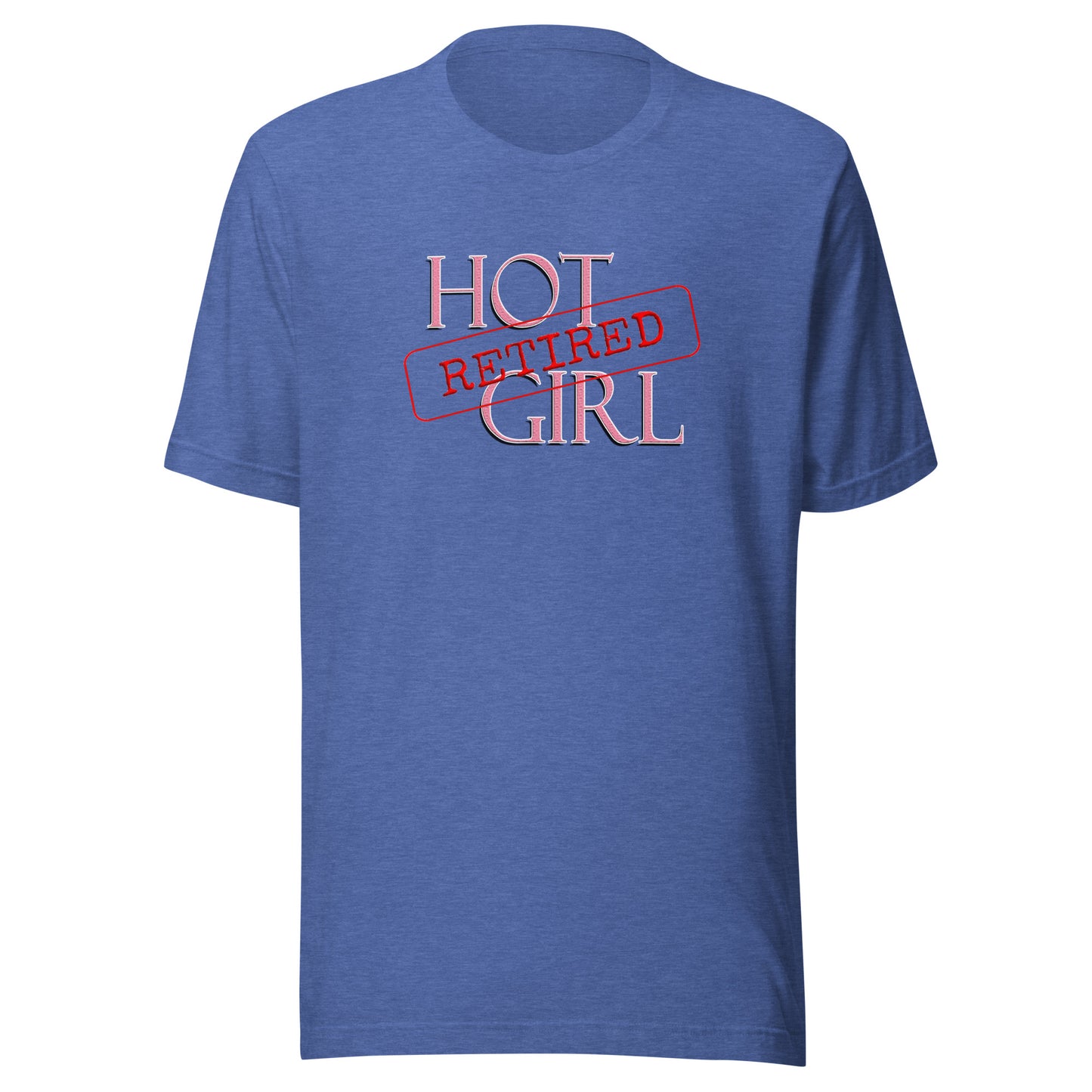 Unisex Tee - Retired Hot Girl
