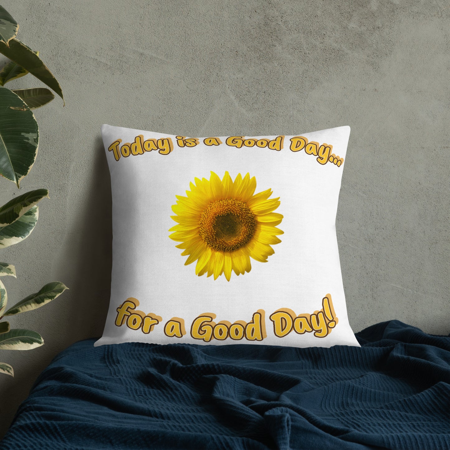 Premium Pillow - Good Day