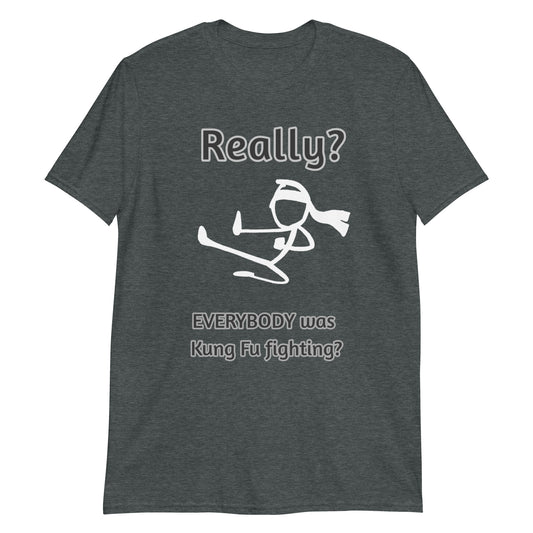 Men's Short-Sleeve Tee - Kung Fu Really?