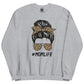 Women's Sweatshirt - #MOMLIFE