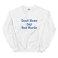 Women's Sweatshirt - Good Mom.. Bad Words