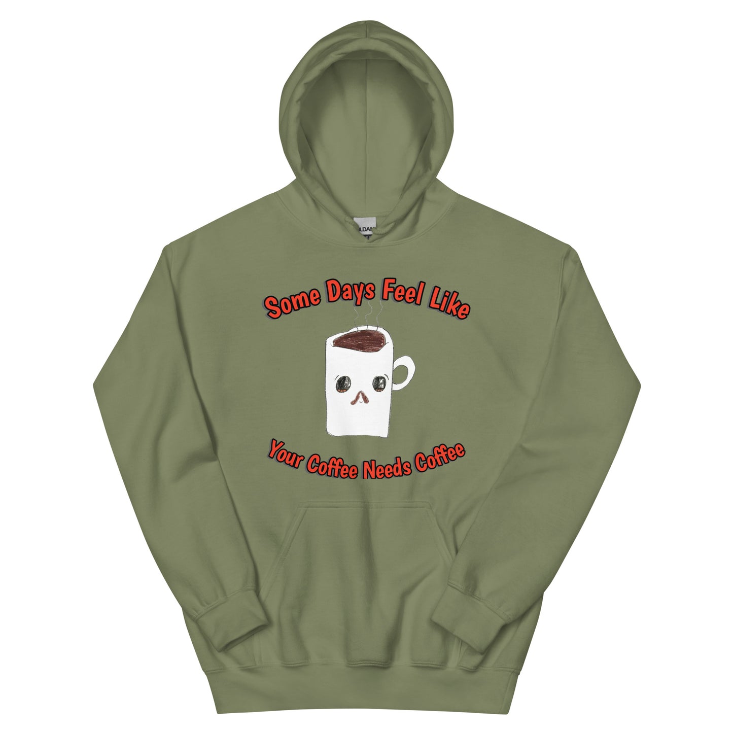 Unisex Hoodie - Coffee Needs Coffee