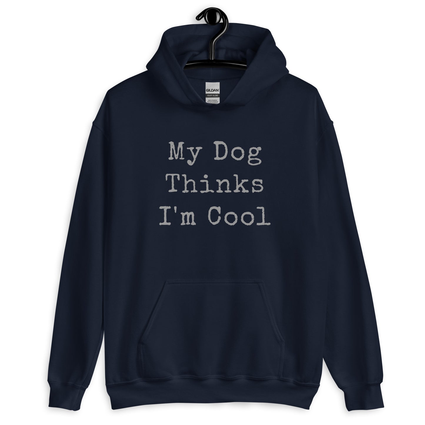 Unisex Hoodie - Dog Thinks I'm Cool