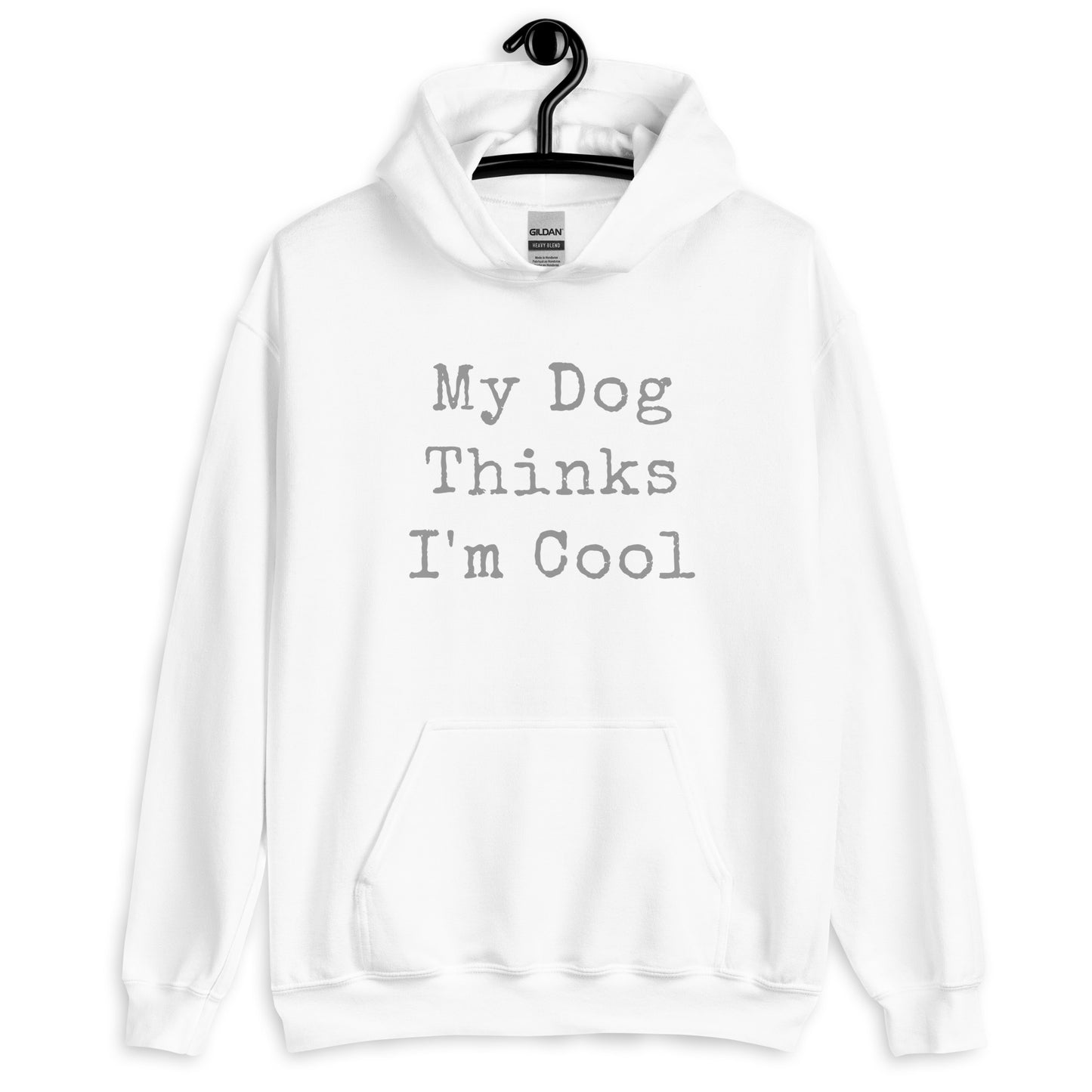 Unisex Hoodie - Dog Thinks I'm Cool