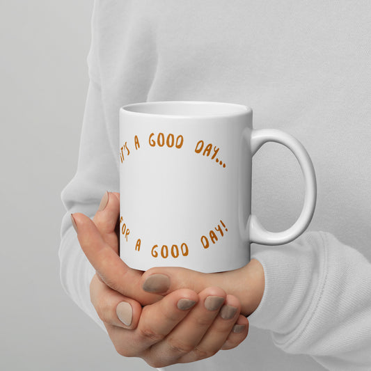 Mug (Glossy Ceramic) - Good Day