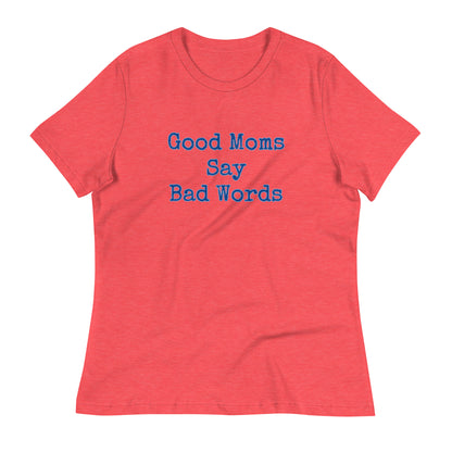 Women's Relaxed Tee - Good Moms