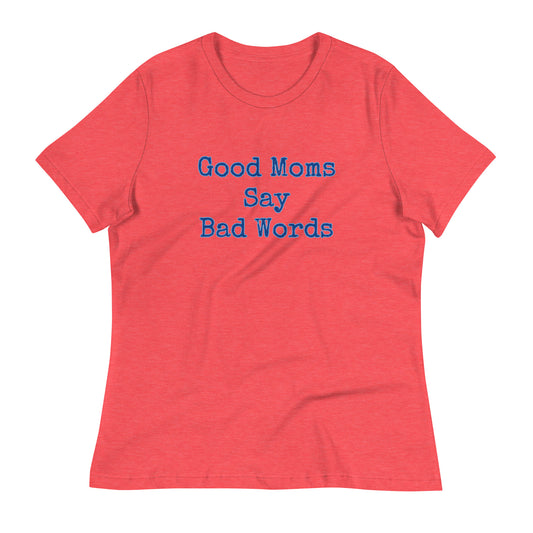 Women's Relaxed Tee - Good Moms