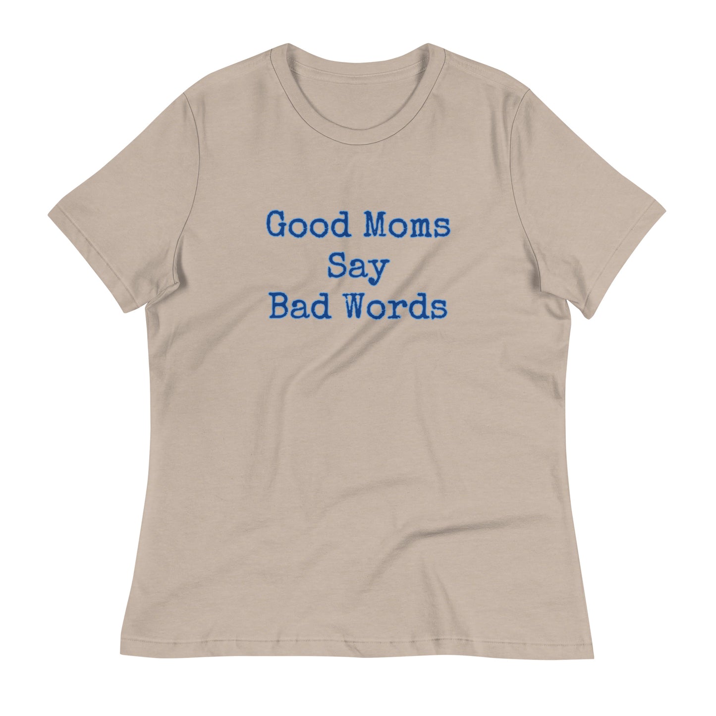 Women's Relaxed Tee - Good Moms
