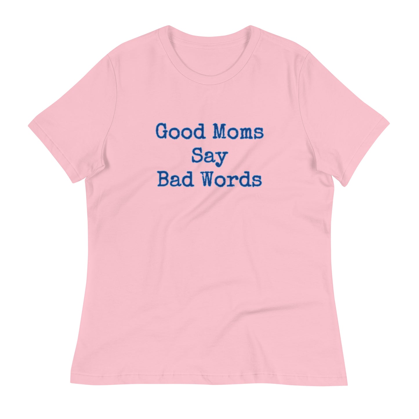 Women's Relaxed Tee - Good Moms